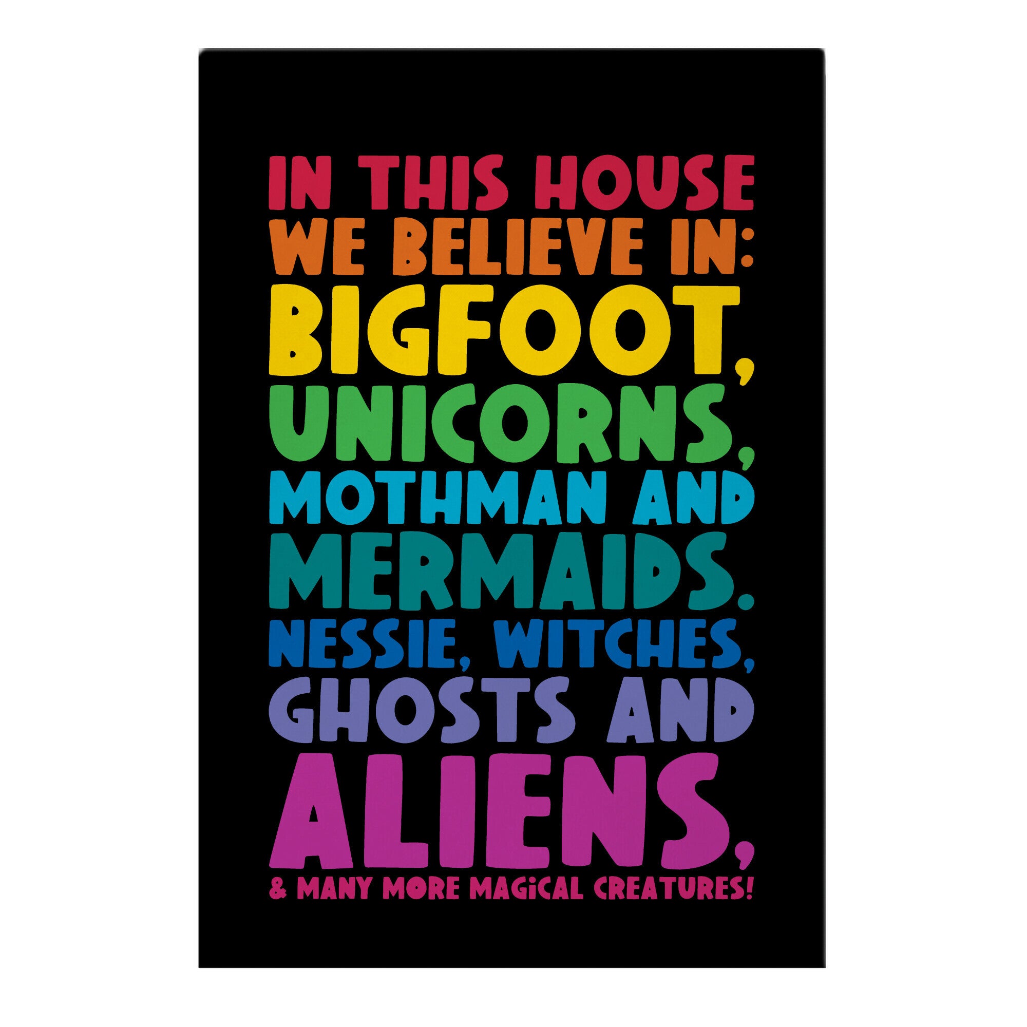 In This House We Believe In Magical Creatures Garden Flag